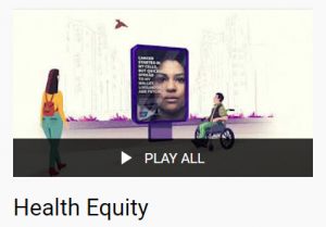 Health Equity YouTube Playlist